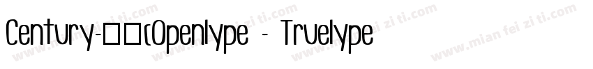 Century-常规(Openlype - Truelype)(Ver字体转换